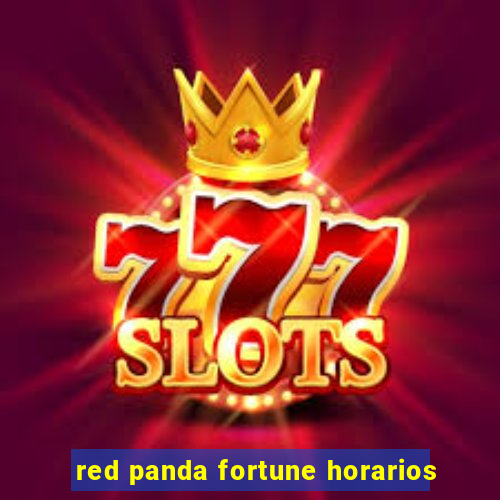 red panda fortune horarios