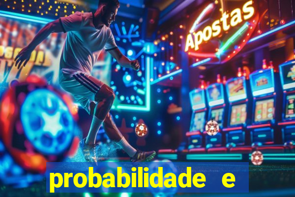 probabilidade e estatistica jogos de futebol