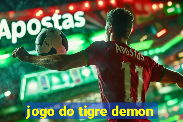 jogo do tigre demon