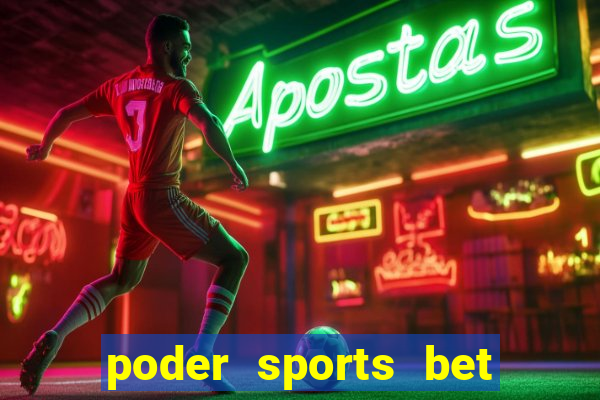 poder sports bet é confiável