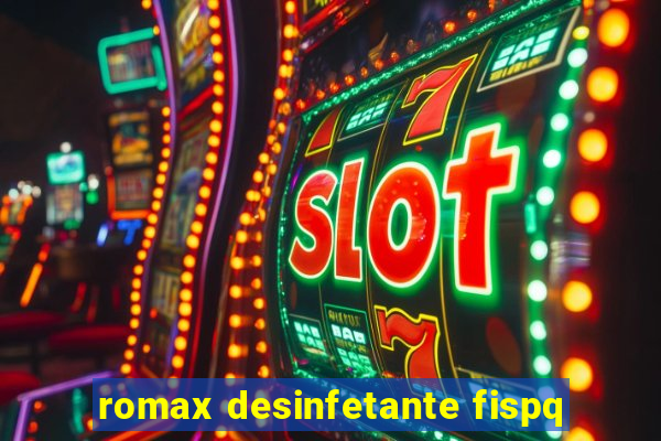 romax desinfetante fispq