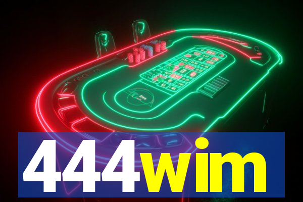 444wim