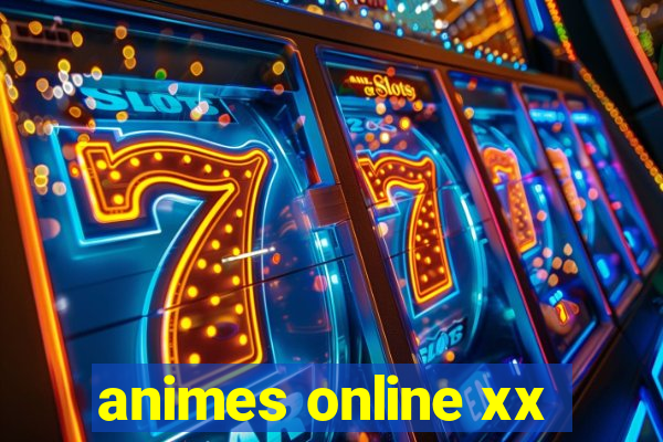 animes online xx