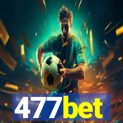 477bet