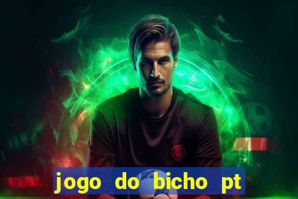 jogo do bicho pt sp 13h