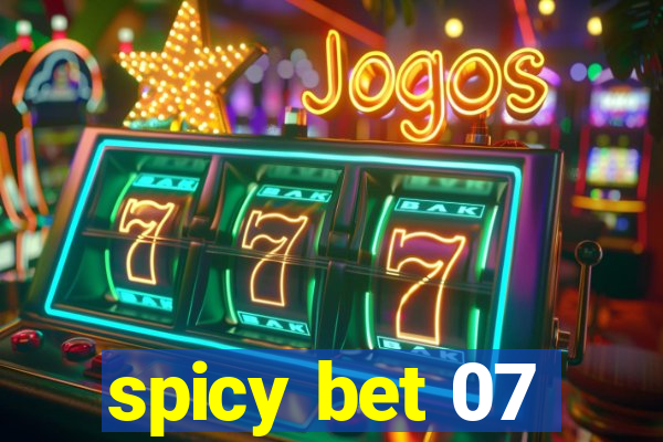 spicy bet 07