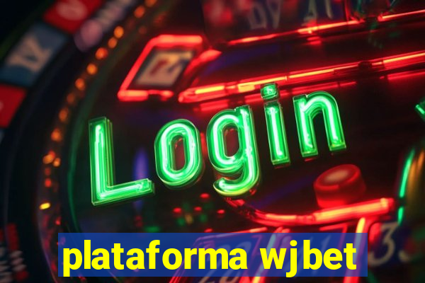 plataforma wjbet