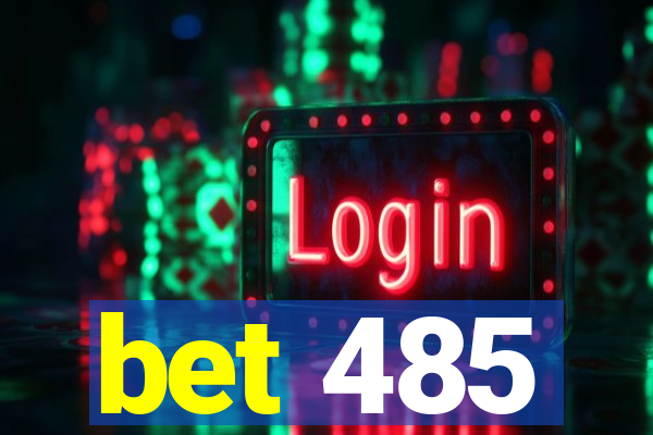 bet 485