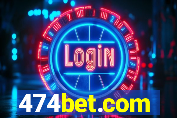 474bet.com