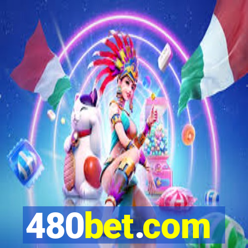 480bet.com