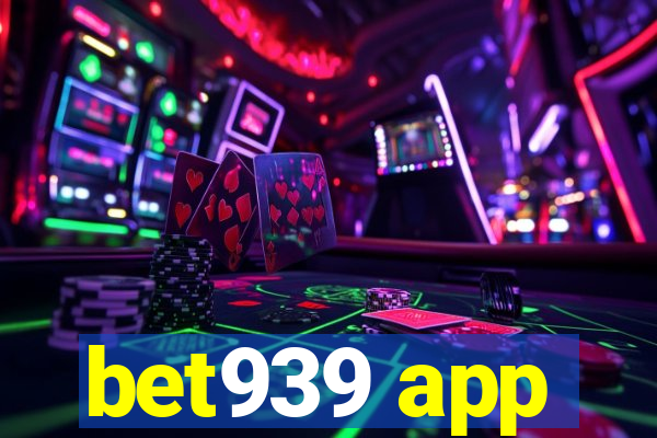 bet939 app