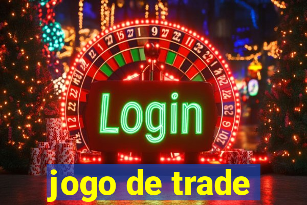 jogo de trade