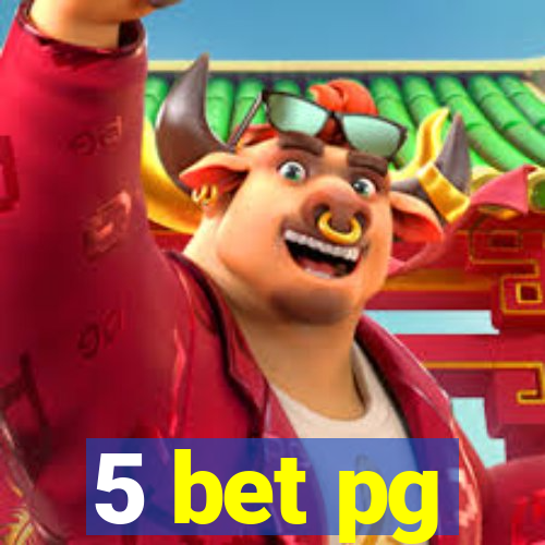 5 bet pg