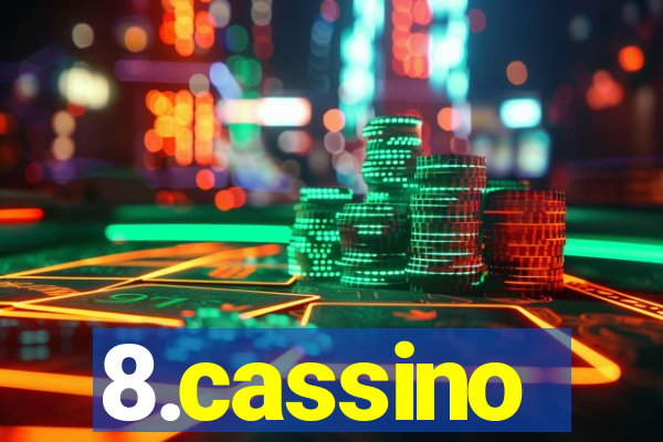 8.cassino