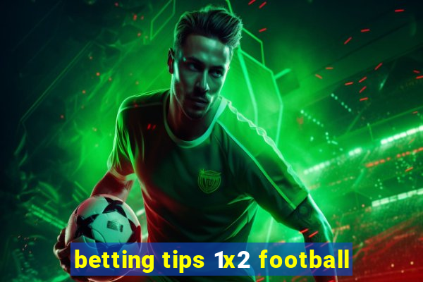 betting tips 1x2 football