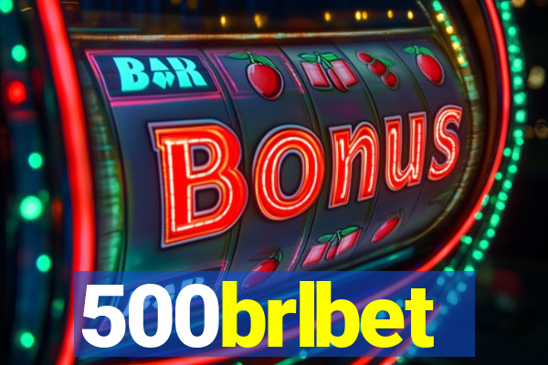 500brlbet