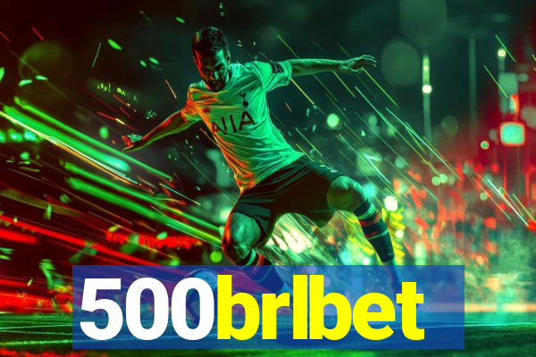 500brlbet