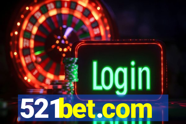 521bet.com