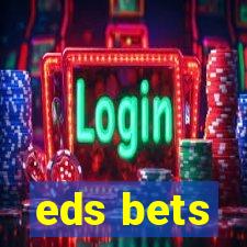 eds bets