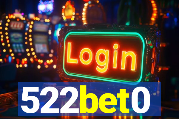 522bet0