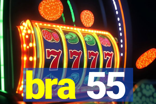 bra 55