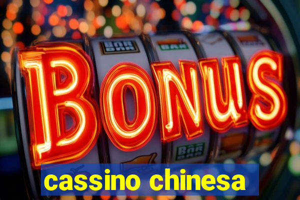 cassino chinesa