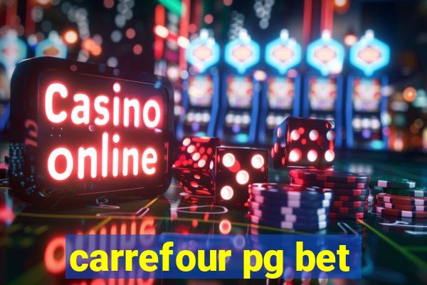 carrefour pg bet