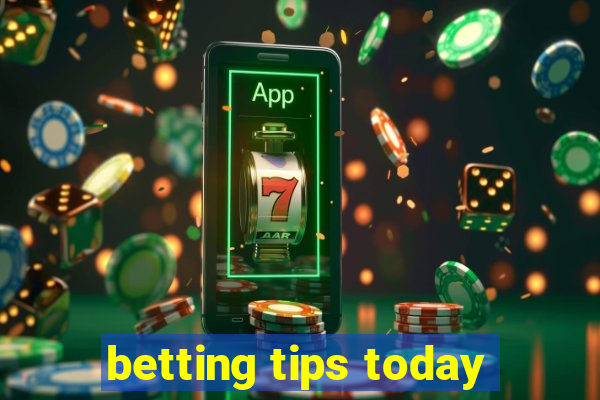 betting tips today