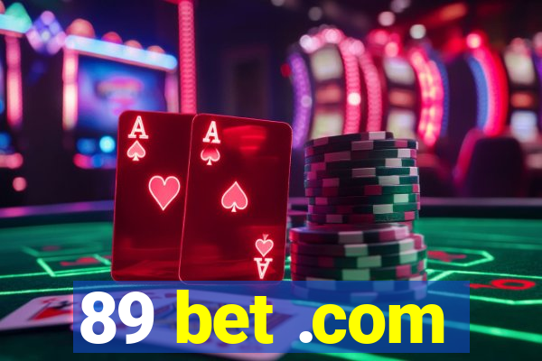 89 bet .com