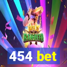 454 bet