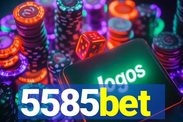 5585bet