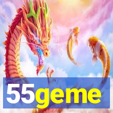 55geme