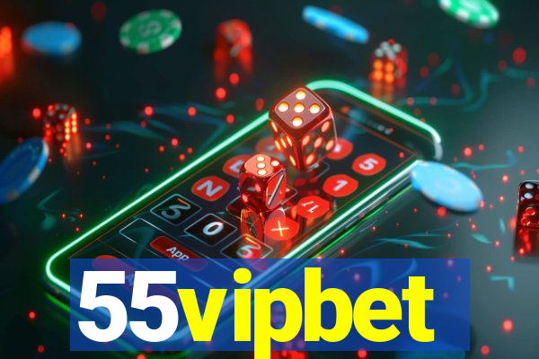 55vipbet