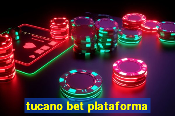 tucano bet plataforma