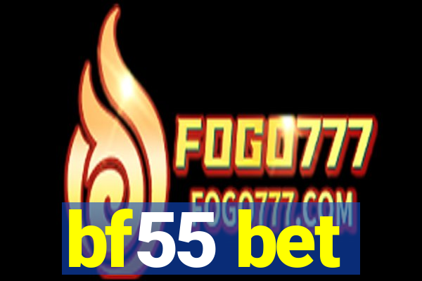 bf55 bet