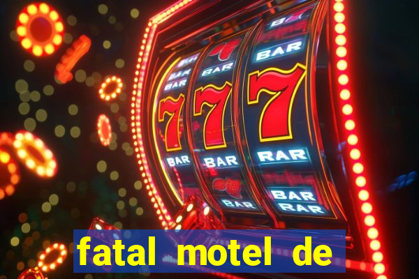 fatal motel de nova mutum