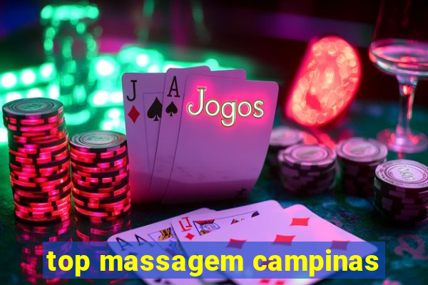 top massagem campinas