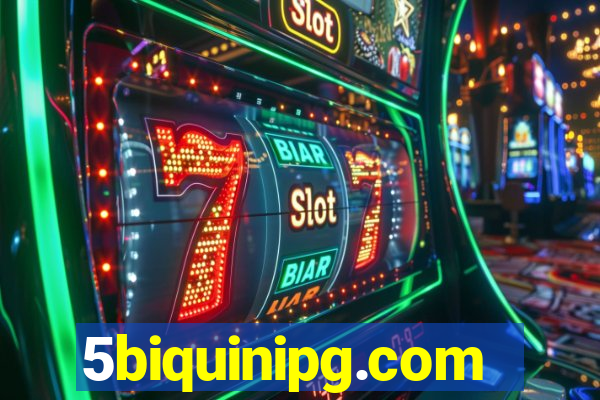 5biquinipg.com