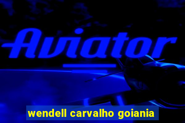 wendell carvalho goiania