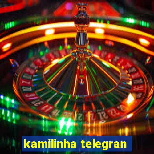 kamilinha telegran