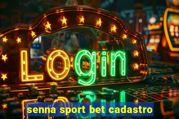 senna sport bet cadastro