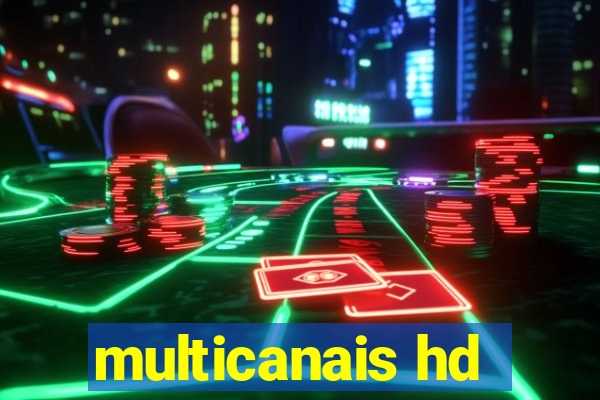 multicanais hd