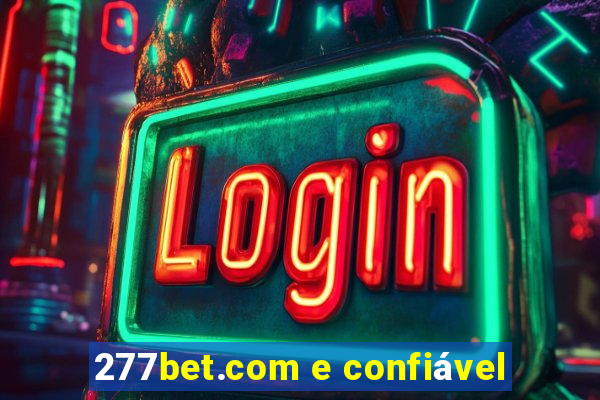 277bet.com e confiável