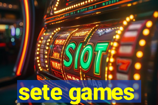 sete games