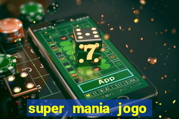 super mania jogo do bicho