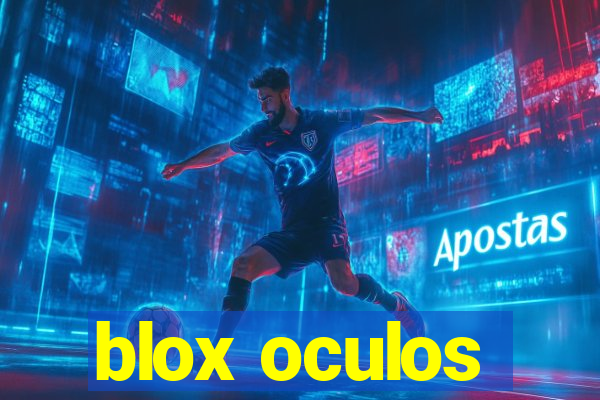 blox oculos