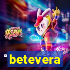 betevera