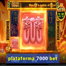 plataforma 7000 bet