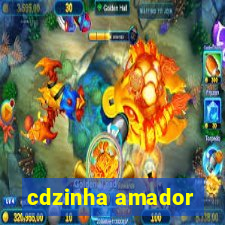 cdzinha amador