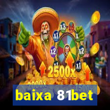 baixa 81bet